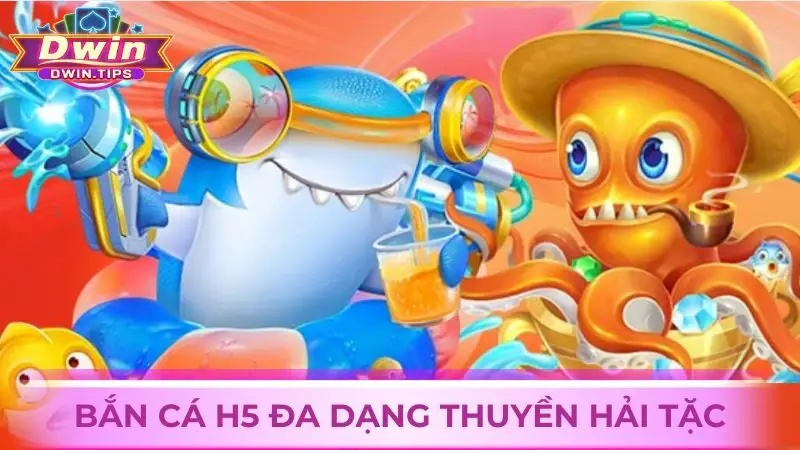 Bắn cá trực tuyến H5 với đa dạng các thuyền hải tặc.