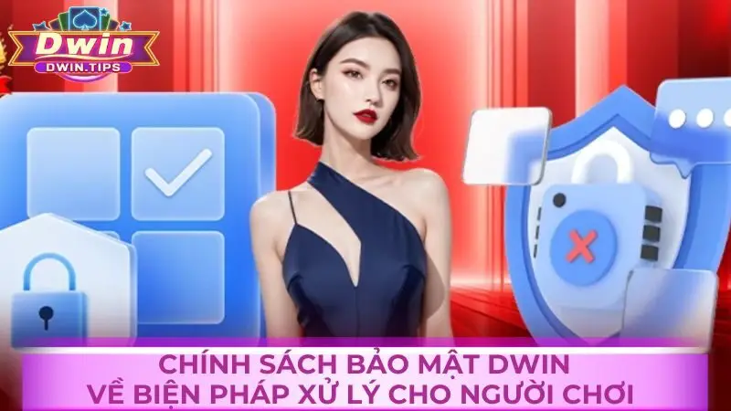 Chính sách quy định về biện pháp xử lý bảo mật cho người chơi